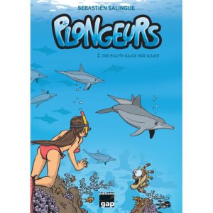 Plongeurs T2 - Des bulots sauce mer Rouge