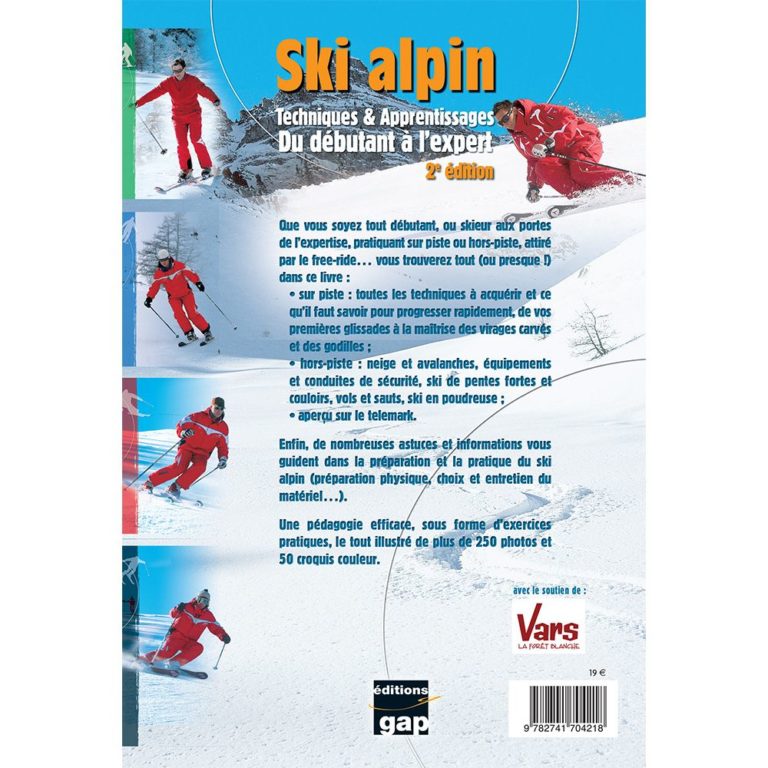 Ski alpin - Techniques & apprentissages - Du débutant à l'expert ...