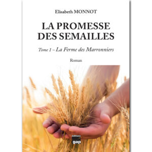 la-promesse-des-semailles-tome-1-la-ferme-des-marronniers-elisabeth-monnot-recto